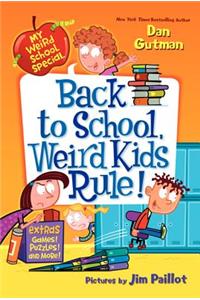 Back to School, Weird Kids Rule!