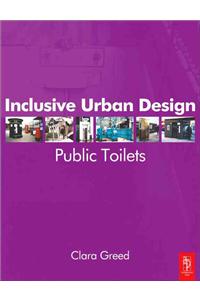 Inclusive Urban Design: Public Toilets