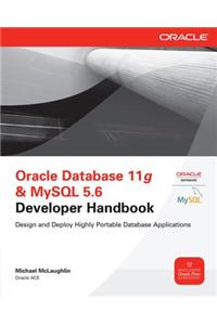 Oracle Database 11g & MySQL 5.6 Developer Handbook