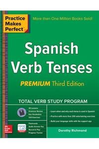 Practice Makes Perfect Spanish Verb Tenses