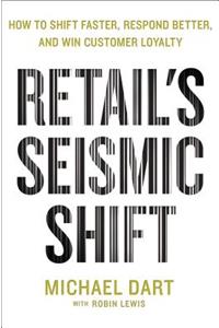 Retail's Seismic Shift