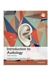 Introduction to Audiology: Global Edition