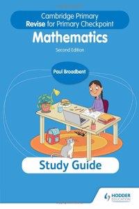 Cambridge Primary Revise for Primary Checkpoint Mathematics Study Guide 2nd Edition