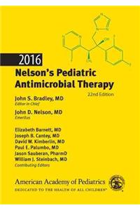 2016 Nelson's Pediatric Antimicrobial Therapy