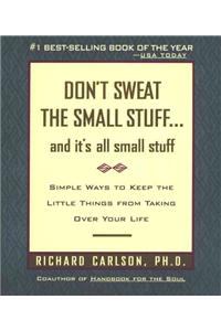 Don't Sweat the Small Stuff-- and it's All Small Stuff