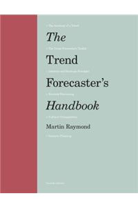 Trend Forecaster's Handbook