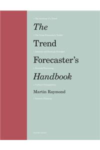 Trend Forecaster's Handbook