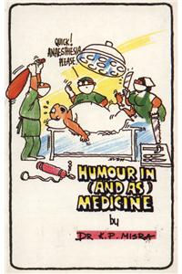 Humour In (And As) Medicine