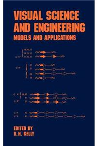 Visual Science and Engineering: Models and Applications