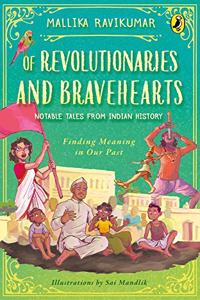 Of Revolutionaries and Bravehearts