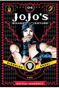 Jojo'S Bizarre Adventure Part 2 04: Volume 4 (JoJo's Bizarre Adventure: Part 2--Battle Tendency)