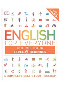 English for Everyone: Level 2: Beginner, Course Book