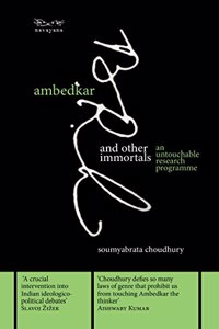 Ambedkar and Other Immortals: An Untouchable Research Programme