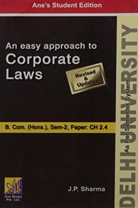 DU BCOM (HONS) SEM-2: Easy Approach to Corporate Laws, Revised & Updated