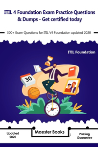 ITIL 4 Foundation Exam Practice Questions & Dumps - Get certified today