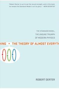 Theory of Almost Everything