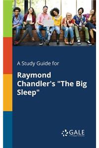 Study Guide for Raymond Chandler's 