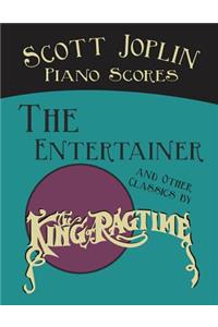 Scott Joplin Piano Scores - The Entertainer and Other Classics by the 