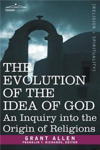 The Evolution of the Idea of God