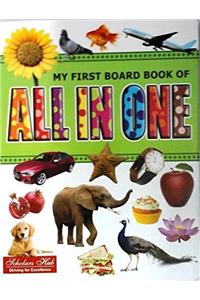 MY FIRST BOARD BOOK OF ALL IN ONE