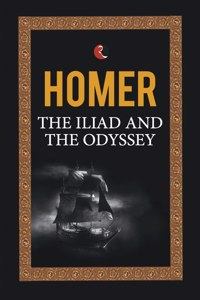 Iliad and the Odyssey