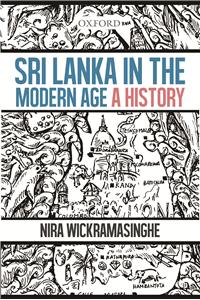 Sri Lanka in the Modern Age : A History