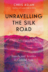 Unravelling the Silk Road