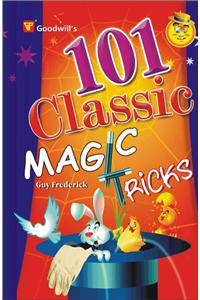 101 Classic Magic Tricks