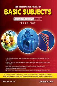 Self Assesment & Review of Basic Subjects Physiology & Biochemistry (Volume-1) 7th Edition 2020 by Arvind Arora: Vol. 1
