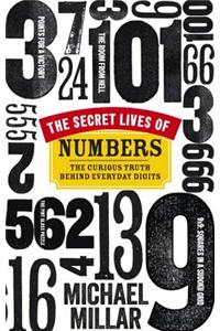 Secret Lives of Numbers