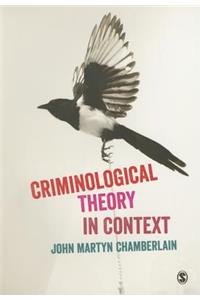 Criminological Theory in Context