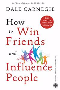 How to Win Friends and Influence People