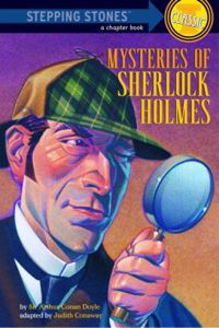 Mysteries of Sherlock Holmes: Based on the Stories of Sir Arthur Conan Doyle