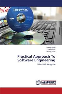 Practical Approach To Software Engineering