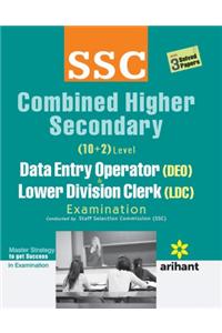 Ssc Combined Higher Secondary (10+2) Level Data Entry Operator & Lower Division Clerk (Ldc) Examination