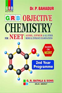 Grb Objective Chemistry For Neet 2Nd Year Programme - Examination 2020-21
