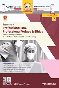 Essentials of Professionalism, Professional Values & Ethics for BSc Nursing Students