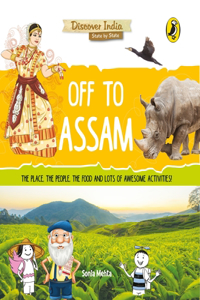 Off to Assam (Discover India)