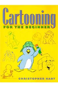 Cartooning for the Beginner