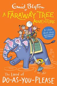 A Faraway Tree Adventure: The Land of Do-As-You-Please