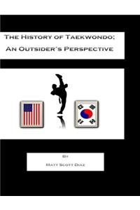 The History of Taekwondo; an outsider's perspective