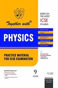 Together with ICSE Practice Material for Class 9 Physics for 2019 Examination