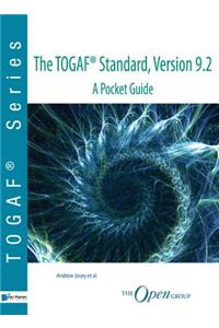 The TOGAF  (R) Standard, Version 9.2 - A Pocket Guide