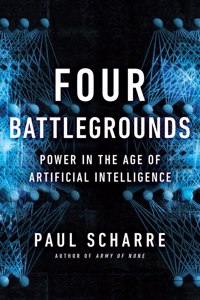 Four Battlegrounds - Power in the Age of Artificial Intelligence