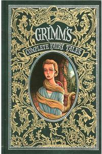 Grimm's Complete Fairy Tales (Barnes & Noble Collectible Editions)