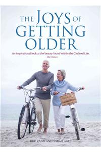 Joys of Getting Older