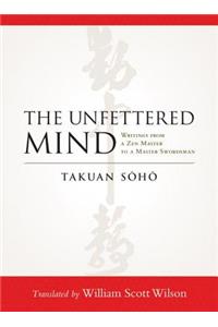 The Unfettered Mind