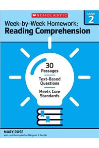 Week-By-Week Homework: Reading Comprehension Grade 2