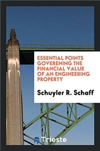 Essential Points Goverening the Financial Value of an Engineering Property