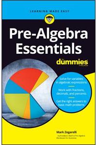Pre-Algebra Essentials For Dummies